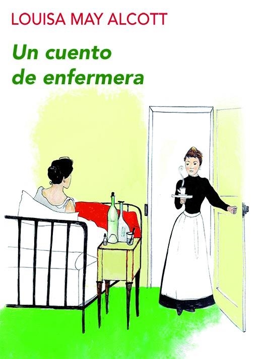 UN CUENTO DE ENFERMERA | 9788494911590 | ALCOTT,LOUISA MAY | Libreria Geli - Librería Online de Girona - Comprar libros en catalán y castellano