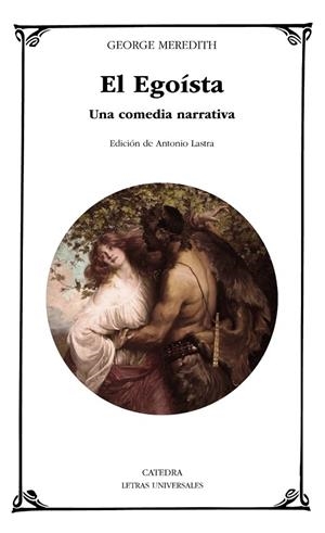 EL EGOÍSTA.UNA COMEDIA NARRATIVA | 9788437639918 | MEREDITH,GEORGE | Llibreria Geli - Llibreria Online de Girona - Comprar llibres en català i castellà