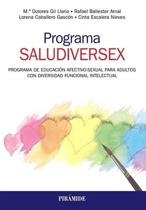 PROGRAMA SALUDIVERSEX.PROGRAMA DE EDUCACIÓN AFECTIVO-SEXUAL PARA ADULTOS CON DIVERSIDAD FUNCIONAL INTELECTUAL | 9788436841183 | A.A.D.D. | Libreria Geli - Librería Online de Girona - Comprar libros en catalán y castellano