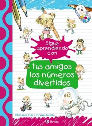 SIGUE APRENDIENDO CON TUS AMIGOS LOS NÚMEROS DIVERTIDOS | 9788469624173 | LÓPEZ ÁVILA,PILAR/RUBIO,EMMA | Llibreria Geli - Llibreria Online de Girona - Comprar llibres en català i castellà