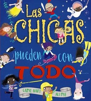 LAS CHICAS PUEDEN CON TODO | 9788469626047 | HART,CARYL | Libreria Geli - Librería Online de Girona - Comprar libros en catalán y castellano
