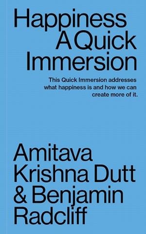 HAPPINESS.AQUICK IMMERSION | 9781949845044 | RADCLIFF,BENJAMIN/DUTT,KRISHNA | Llibreria Geli - Llibreria Online de Girona - Comprar llibres en català i castellà