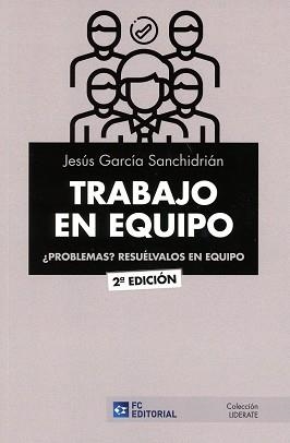 TRABAJO EN EQUIPO | 9788417701130 | GARCÍA SANCHIDRIÁN,JESÚS | Libreria Geli - Librería Online de Girona - Comprar libros en catalán y castellano