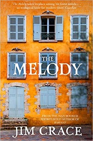 THE MELODY | 9781509841387 | CRACE,JIM | Llibreria Geli - Llibreria Online de Girona - Comprar llibres en català i castellà