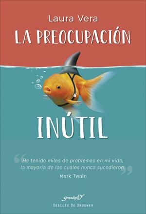 LA PREOCUPACIÓN INÚTIL | 9788433030450 | VERA PATIER,LAURA | Libreria Geli - Librería Online de Girona - Comprar libros en catalán y castellano