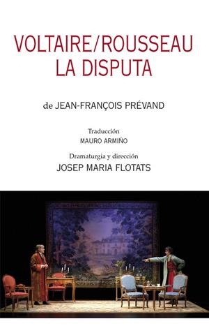 VOLTAIRE/ROUSSEAU.LA DISPUTA | 9788497438278 | PREVAND,JEAN FRANÇOISE | Libreria Geli - Librería Online de Girona - Comprar libros en catalán y castellano