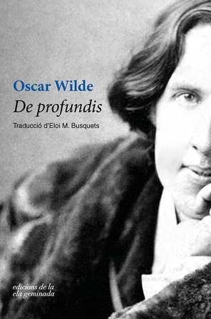 DE PROFUNDIS | 9788494856174 | WILDE,OSCAR | Libreria Geli - Librería Online de Girona - Comprar libros en catalán y castellano