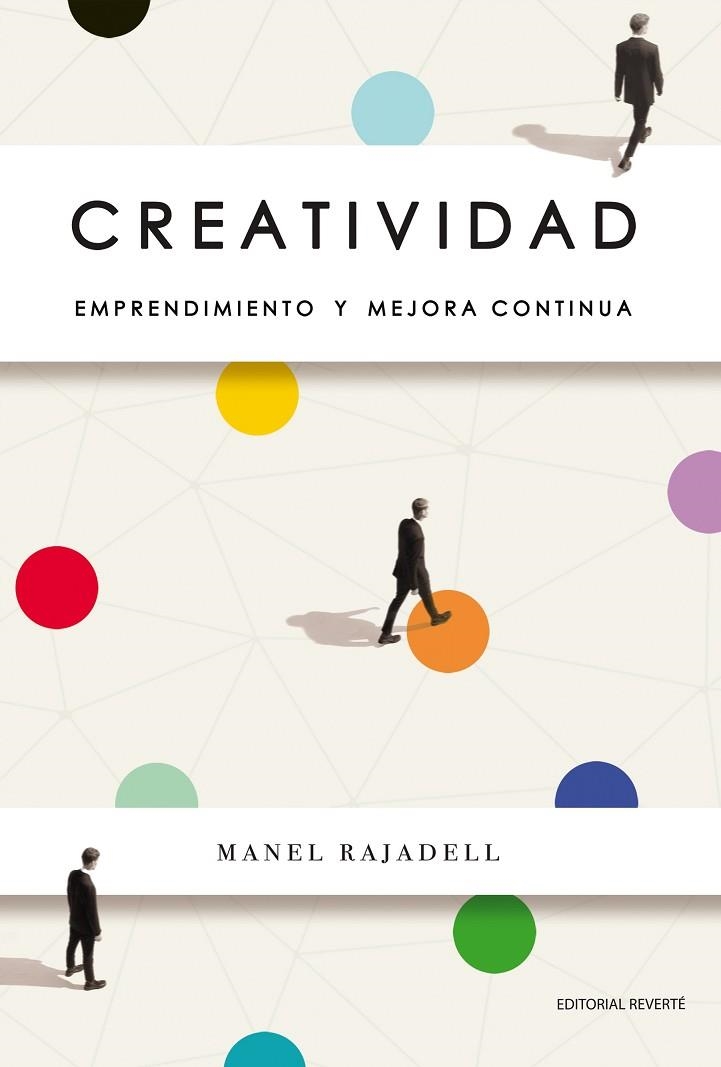 CREATIVIDAD.EMPRENDIMIENTO Y MEJORA CONTINUA | 9788494949357 | RAJADELL,MANEL | Llibreria Geli - Llibreria Online de Girona - Comprar llibres en català i castellà