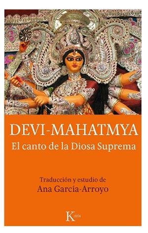 DEVI MAHATMYA.EL CANTO DE LA DIOSA SUPREMA | 9788499886824 | Llibreria Geli - Llibreria Online de Girona - Comprar llibres en català i castellà