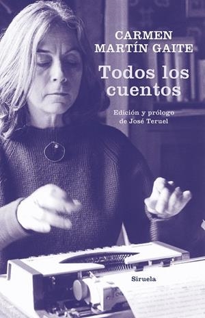 TODOS LOS CUENTOS | 9788417860110 | MARTÍN GAITE,CARMEN | Libreria Geli - Librería Online de Girona - Comprar libros en catalán y castellano