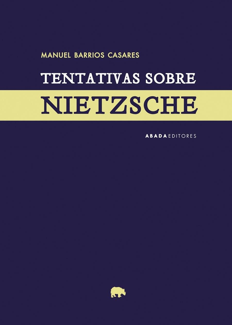 TENTATIVAS SOBRE NIETZSCHE | 9788417301361 | BARRIOS CASARES,MANUEL | Libreria Geli - Librería Online de Girona - Comprar libros en catalán y castellano