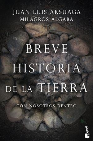 BREVE HISTORIA DE LA TIERRA(CON NOSOTROS DENTRO) | 9788423355372 | ARSUAGA,JUAN LUIS/ALGABA SUÁREZ,MILAGROS | Libreria Geli - Librería Online de Girona - Comprar libros en catalán y castellano