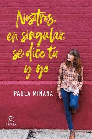 NOSOTROS,EN SINGULAR,SE DICE TÚ Y YO | 9788467056587 | MIÑANA,PAULA | Llibreria Geli - Llibreria Online de Girona - Comprar llibres en català i castellà
