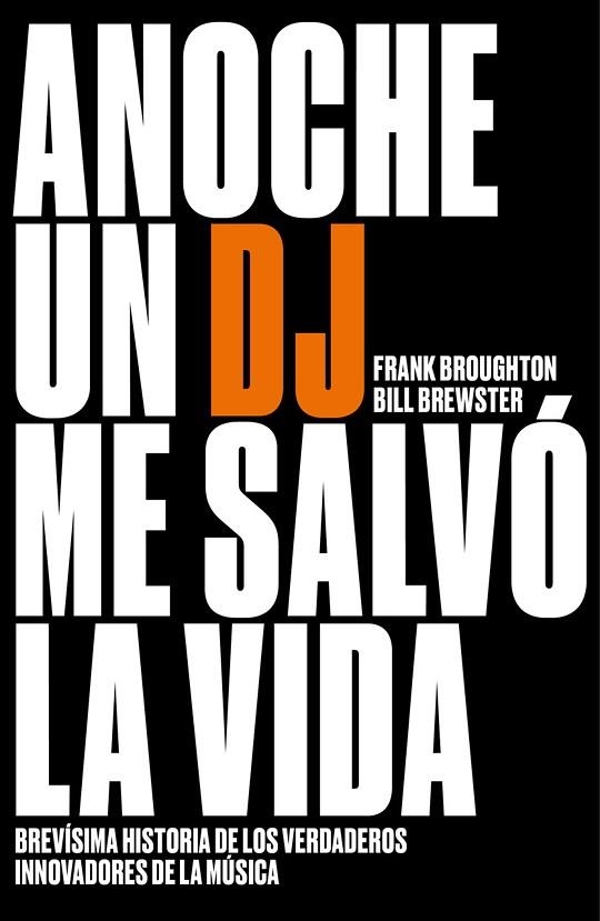 ANOCHE UN DJ ME SALVÓ LA VIDA | 9788499987200 | BREWSTER,BILL/BROUGHTON,FRANK | Libreria Geli - Librería Online de Girona - Comprar libros en catalán y castellano