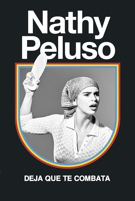 DEJA QUE TE COMBATA | 9788499987361 | PELUSO,NATHY | Llibreria Geli - Llibreria Online de Girona - Comprar llibres en català i castellà