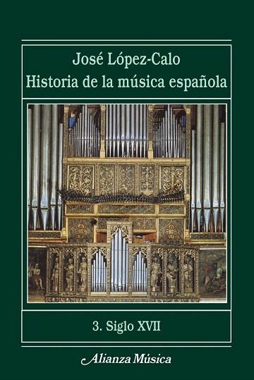 HISTORIA DE LA MUSICA ESPAÑOLA-3(SIGLO XVII) | 9788420664750 | LOPEZ-CALO,JOSE | Llibreria Geli - Llibreria Online de Girona - Comprar llibres en català i castellà