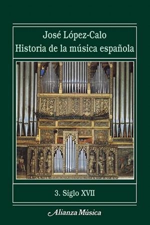 HISTORIA DE LA MUSICA ESPAÑOLA-3(SIGLO XVII) | 9788420664750 | LOPEZ-CALO,JOSE | Llibreria Geli - Llibreria Online de Girona - Comprar llibres en català i castellà