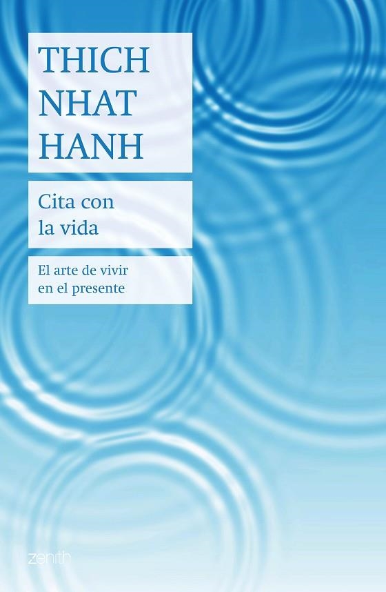 CITA CON LA VIDA.EL ARTE DE VIVIR EN EL PRESENTE | 9788408208303 | HANH,THICH NHAT | Llibreria Geli - Llibreria Online de Girona - Comprar llibres en català i castellà