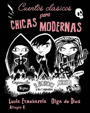 CUENTOS CLÁSICOS PARA CHICAS MODERNAS | 9788408209249 | ETXEBARRIA,LUCÍA | Llibreria Geli - Llibreria Online de Girona - Comprar llibres en català i castellà