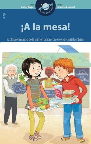 A LA MESA! | 9788491423058 | RAGA PASQUAL,VÍCTOR | Libreria Geli - Librería Online de Girona - Comprar libros en catalán y castellano