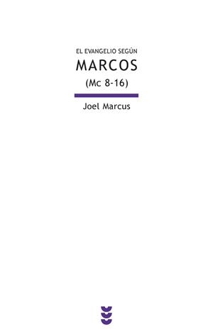 EL EVANGELIO SEGÚN MARCOS-2(MC 8-16) | 9788430117369 | MARCUS,JOEL | Llibreria Geli - Llibreria Online de Girona - Comprar llibres en català i castellà