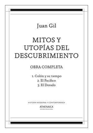 MITOS Y UTOPÍAS DEL DESCUBRIMIENTO(OBRA COMPLETA) | 9788417325817 | GIL FERNÁNDEZ,JUAN | Llibreria Geli - Llibreria Online de Girona - Comprar llibres en català i castellà