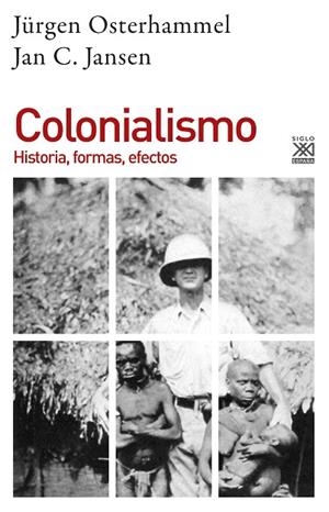 COLONIALISMO.HISTORIA,FORMAS,EFECTOS | 9788432319556 | JANSEN,JAN C./OSTERHAMMEL,JÜRGEN | Libreria Geli - Librería Online de Girona - Comprar libros en catalán y castellano