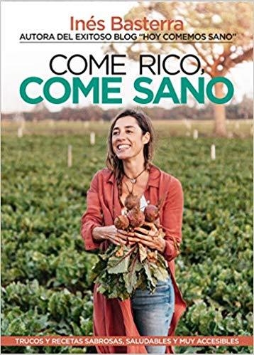 COME RICO,COME SANO | 9788417057787 | BASTERRA,INÉS | Libreria Geli - Librería Online de Girona - Comprar libros en catalán y castellano