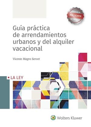 GUÍA PRÁCTICA DE ARRENDAMIENTOS URBANOS Y DEL ALQUILER VACACIONAL | 9788490208038 | MAGRO SERVET,VICENTE | Libreria Geli - Librería Online de Girona - Comprar libros en catalán y castellano