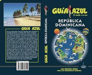 REPÚBLICA DOMINICANA(GUIA AZUL.EDICION 2019) | 9788417823214 | Libreria Geli - Librería Online de Girona - Comprar libros en catalán y castellano