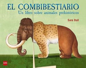 EL COMBIBESTIARIO | 9788467590708 | BALL,SARA | Libreria Geli - Librería Online de Girona - Comprar libros en catalán y castellano