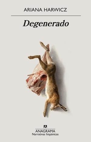 DEGENERADO | 9788433998798 | HARWICZ,ARIANA | Llibreria Geli - Llibreria Online de Girona - Comprar llibres en català i castellà