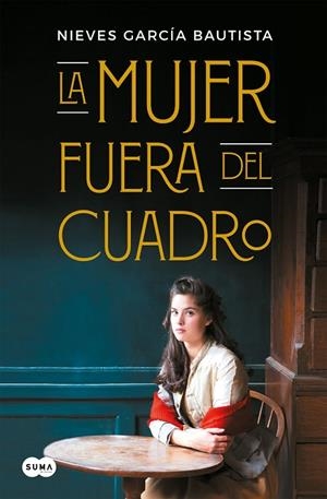 LA MUJER FUERA DEL CUADRO | 9788491292128 | GARCÍA BAUTISTA,NIEVES | Llibreria Geli - Llibreria Online de Girona - Comprar llibres en català i castellà