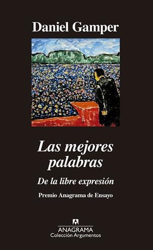 LAS MEJORES PALABRAS.DE LA LIBRE EXPRESIÓN | 9788433964373 | GAMPER,DANIEL | Libreria Geli - Librería Online de Girona - Comprar libros en catalán y castellano