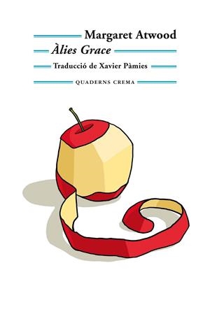 ÀLIES GRACE | 9788477276104 | ATWOOD,MARGARET | Llibreria Geli - Llibreria Online de Girona - Comprar llibres en català i castellà