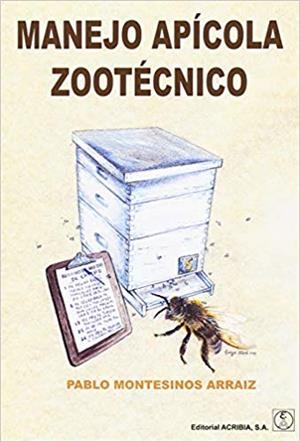 MANEJO APÍCOLA ZOOTÉCNICO | 9788420011820 | MONTESINOS ARRAIZ,PABLO | Libreria Geli - Librería Online de Girona - Comprar libros en catalán y castellano