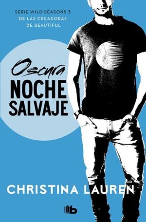 OSCURA NOCHE SALVAJE(WILD SEASONS 3) | 9788490709030 | LAUREN,CHRISTINA | Libreria Geli - Librería Online de Girona - Comprar libros en catalán y castellano