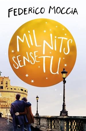 MIL NITS SENSE TU | 9788466425292 | MOCCIA,FEDERICO | Llibreria Geli - Llibreria Online de Girona - Comprar llibres en català i castellà