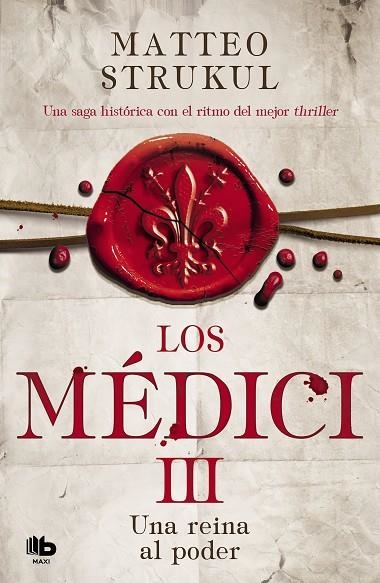 LOS MÉDICI.UNA REINA AL PODER (LOS MÉDICI 3) | 9788490709023 | STRUKUL,MATTEO | Libreria Geli - Librería Online de Girona - Comprar libros en catalán y castellano