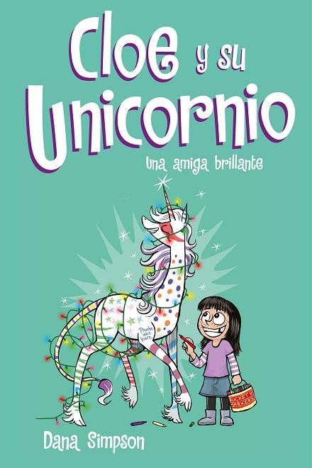 UNA AMIGA BRILLANTE(CLOE Y SU UNICORNIO 4) | 9788417424633 | SIMPSON,DANA | Libreria Geli - Librería Online de Girona - Comprar libros en catalán y castellano