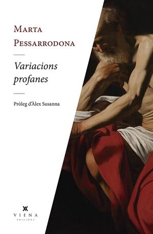 VARIACIONS PROFANES | 9788494990694 | PESSARRODONA,MARTA | Llibreria Geli - Llibreria Online de Girona - Comprar llibres en català i castellà