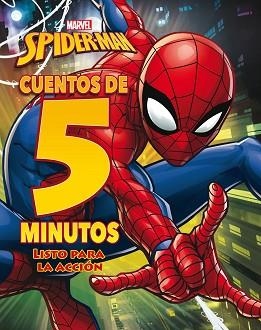 SPIDER-MAN.CUENTOS DE 5 MINUTOS.LISTO PARA LA ACCIÓN | 9788416914609 | DISNEY | Libreria Geli - Librería Online de Girona - Comprar libros en catalán y castellano