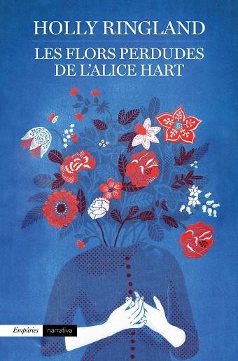 LES FLORS PERDUDES DE L'ALICE HART | 9788417016937 | RINGLAND,HOLLY | Llibreria Geli - Llibreria Online de Girona - Comprar llibres en català i castellà