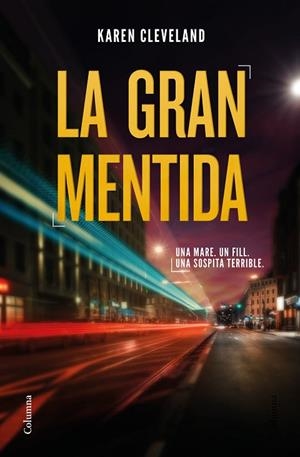 LA GRAN MENTIDA | 9788466425285 | CLEVELAND,KAREN | Libreria Geli - Librería Online de Girona - Comprar libros en catalán y castellano