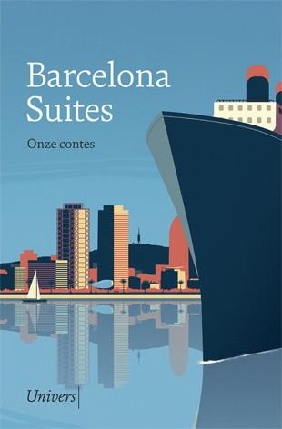 BARCELONA SUITES.ONZE CONTES | 9788417868000 | BOSCH,XAVIER/CASAGRAN,ROC/CEREZO,NATÀLIA/MOLINER,EMPAR/NOPCA,JORDI/PÀMIES,SERGI/PUJOL CRUELLS,ADRIÀ | Libreria Geli - Librería Online de Girona - Comprar libros en catalán y castellano