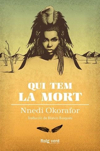 QUI TEM LA MORT | 9788417925000 | OKORAFOR,NNEDI | Llibreria Geli - Llibreria Online de Girona - Comprar llibres en català i castellà