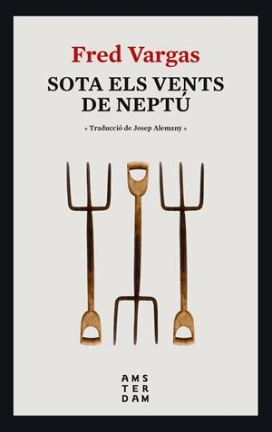 SOTA ELS VENTS DE NEPTÚ | 9788416743995 | VARGAS,FRED | Llibreria Geli - Llibreria Online de Girona - Comprar llibres en català i castellà