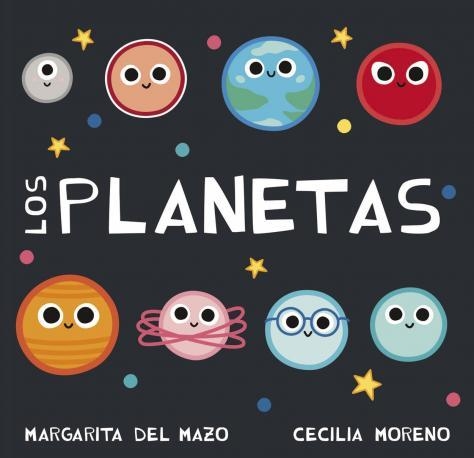 LOS PLANETAS | 9788417272951 | DEL MAZO,MARGARITA/MORENO,CECILIA | Libreria Geli - Librería Online de Girona - Comprar libros en catalán y castellano