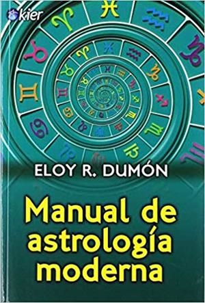 MANUAL DE ASTROLOGÍA MODERNA | 9788417581282 | DUMÓN,ELOY R. | Llibreria Geli - Llibreria Online de Girona - Comprar llibres en català i castellà