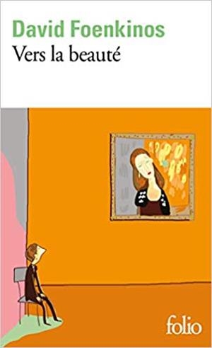 VERS LA BEAUTÉ | 9782072824425 | FOENKINOS,DAVID | Libreria Geli - Librería Online de Girona - Comprar libros en catalán y castellano